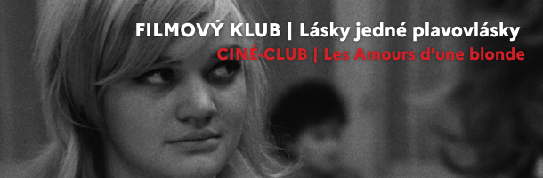 FILMOVÝ KLUB | Lásky jedné plavovlásky (s úvodem IndieFilm)